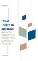 From Hobby to Business