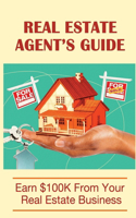 Real Estate Agent's Guide