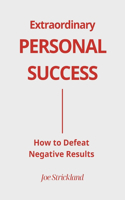 Extraordinary Personal Success