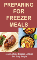 Preparing For Freezer Meals