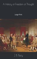 A History of Freedom of Thought: Large Print