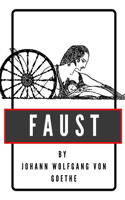 Faust by Johann Wolfgang von Goethe