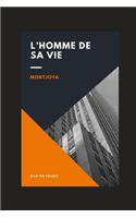 L'homme de sa vie: Montjoya(293 Éditions Tallandier, Paris, 1933)