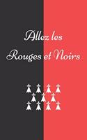 Allez les Rouges et Noirs