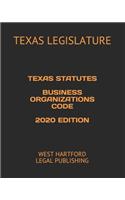 Texas Statutes Business Organizations Code 2020 Edition