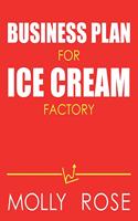 Business Plan For Ice Cream Factory