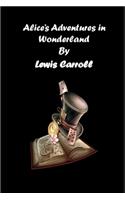 Alice's Adventures in Wonderland Annotated Edition by Lewis