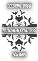 Halloween Creatures Coloring Book for Kids