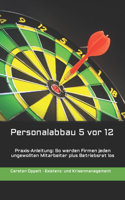 Personalabbau 5 vor 12