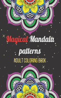 Magical Mandala Patterns Adult Coloring Book