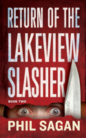 Return of the Lakeview Slasher