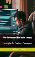 Web Development Side Hustle Success