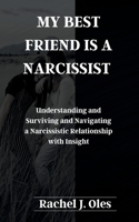 My Best Friend Is a Narcissist