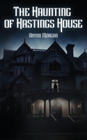 Haunting of Hastings House