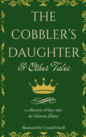The Cobbler's Daughter and Other Tales: (Original Christian Fables Collection)