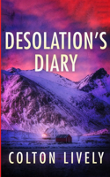 Desolation's Diary: (57 Emp Survival in a Powerless World)