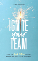 Ignite Your Team