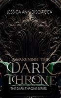 Awakening the Dark Throne