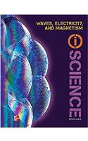 Glencoe Physical Iscience Module O: Waves, Electricity & Magnetism, Grade 8, Student Edition: (Glen Sci: Electricity/Magnetis)