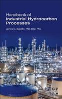 Handbook of Industrial Hydrocarbon Processes