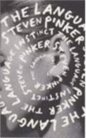 The Language Instinct: The New Science of Language And Mind