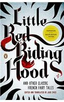 Little Red Riding Hood and Other Classic French Fairy Tales