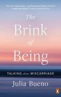 The Brink of Being