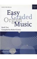Easy Graded Organ Music Book 2