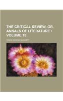 The Critical Review, Or, Annals of Literature (Volume 18)