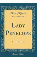 Lady Penelope (Classic Reprint)
