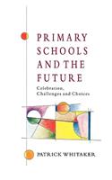 Primary Schools and the Future