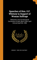 Speeches of Hon. O.F. Whitney in Support of Woman Suffrage