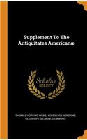 Supplement to the Antiquitates Americanæ