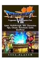 Dragon Quest VII Fragments of a Forgotten Past Game, Walkthrough, 3ds, Characters, Tips, Cheats, Download, Guide Unofficial