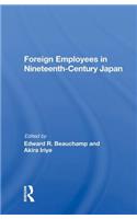 Foreign Employees in Nineteenth Century Japan