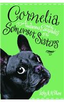 Cornelia and the Audacious Escapades of the Somerset Sisters