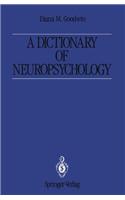 Dictionary of Neuropsychology