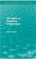 Myth of Japanese Uniqueness (Routledge Revivals)