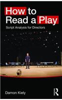How to Read a Play: Script Analysis for Directors