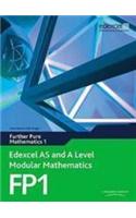 Edexcel AS and A Level Modular Mathematics Further Pure Mathematics 1 FP1