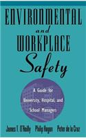 Environmental and Workplace Safety