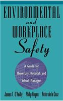 Environmental and Workplace Safety