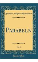 Parabeln, Vol. 3 (Classic Reprint)