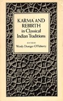 Karma and Rebirth in Classical Indian Traditions