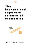 Inexact and Separate Science of Economics