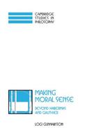 Making Moral Sense: Beyond Habermas and Gauthier