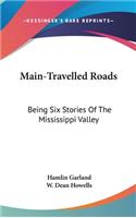 Main-Travelled Roads