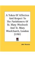 Token Of Affection And Respect To The Parishioners Of St. Mary Woolnoth And St. Mary Woolchurch, London (1781)