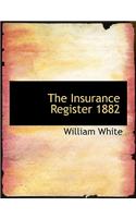 The Insurance Register 1882
