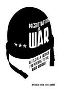 Presentation as War